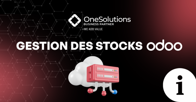 Webinaire sur la gestion des stocks avec Odoo par OneSolutions